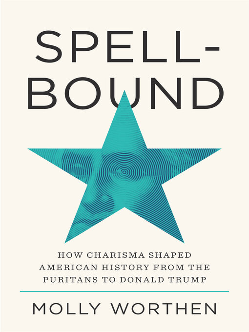Title details for Spellbound by Molly Worthen - Available